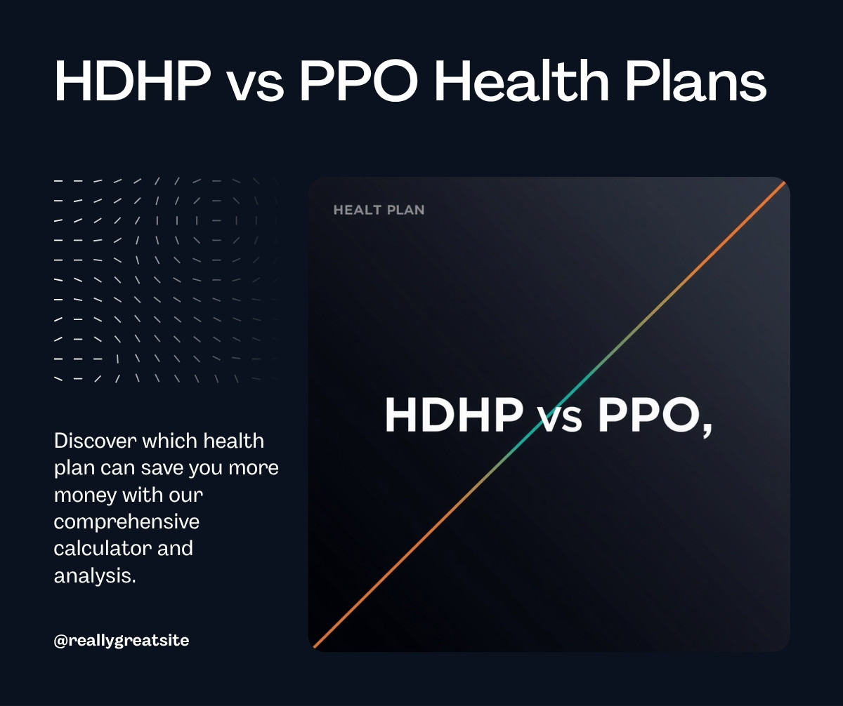 HDHP vs PPO: How to Calculate Which Health Plan Actually Costs Less